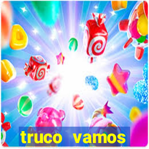 truco vamos torneios online